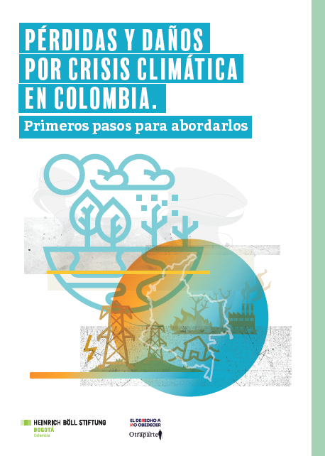 Pérdidas y daños por crisis climática en Colombia Primeros pasos para